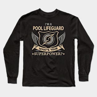 Pool Lifeguard - Superpower Long Sleeve T-Shirt